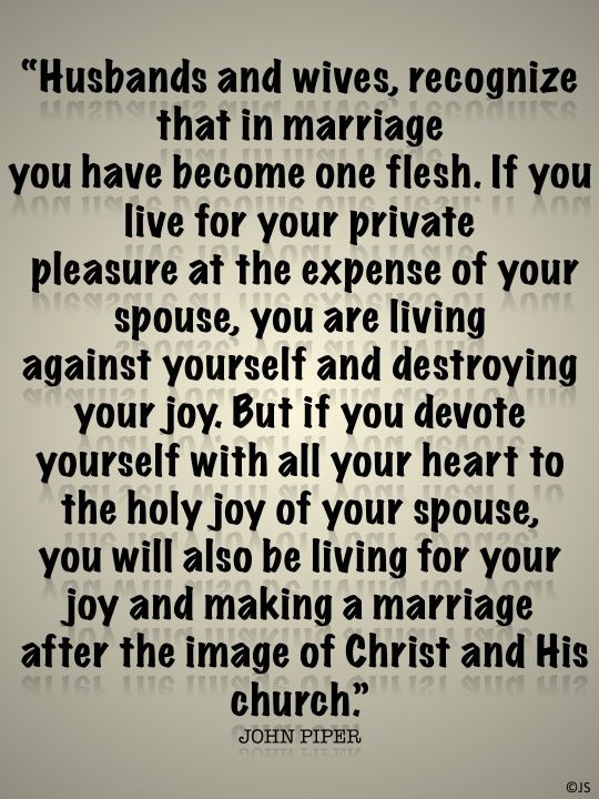 John Piper Marriage Quotes
 Husbands and wives…