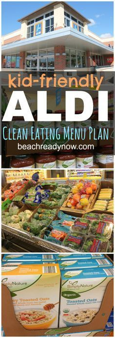Kid Friendly Clean Eating
 7 Day ALDI Clean Eating Meal Plan Kid Friendly