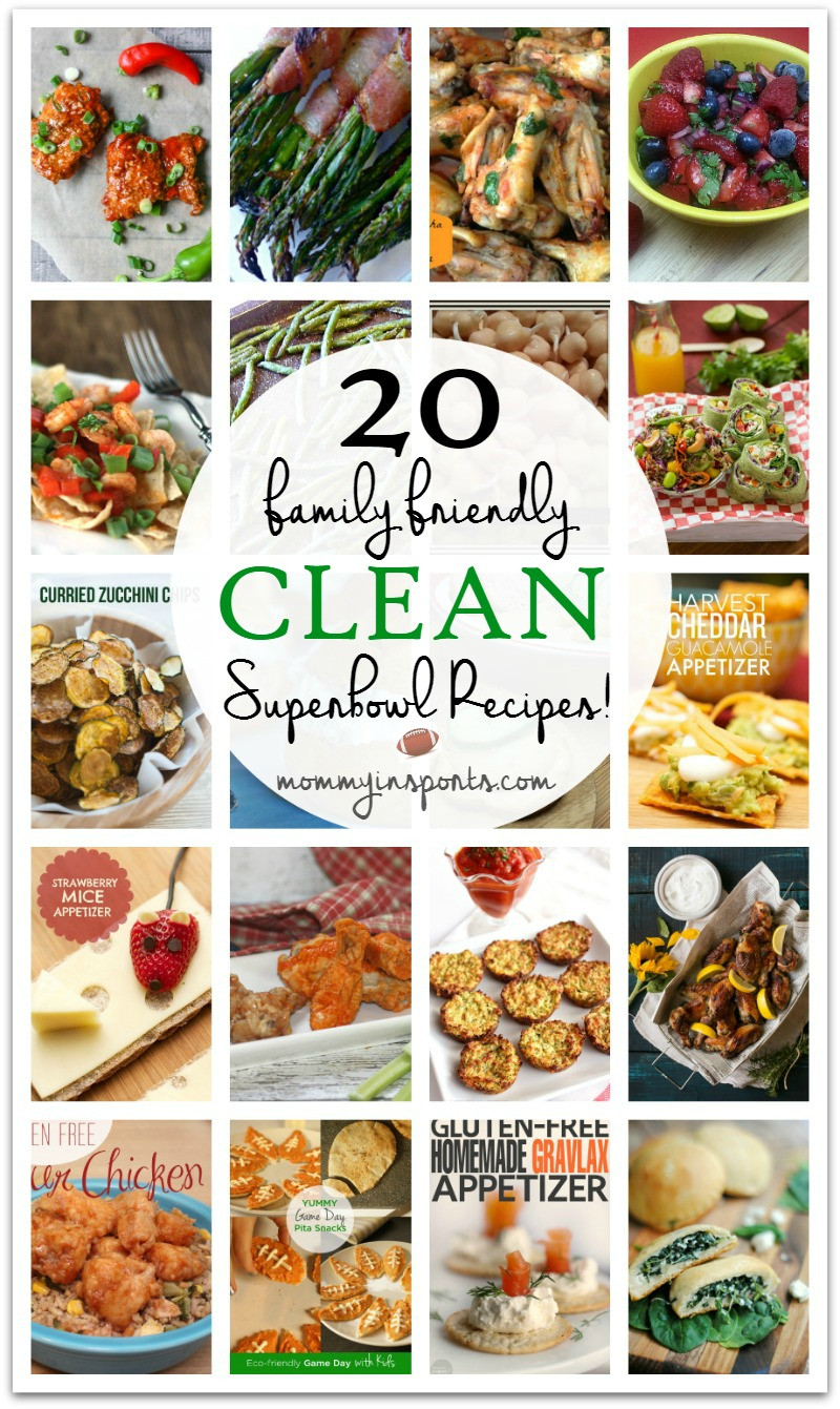 Kid Friendly Super Bowl Recipes
 20 Clean Family Friendly Superbowl Recipes