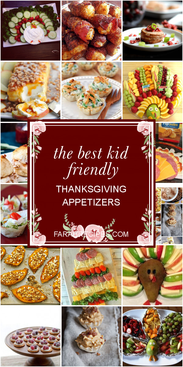 Kid Friendly Thanksgiving Appetizers
 The Best Kid Friendly Thanksgiving Appetizers Most