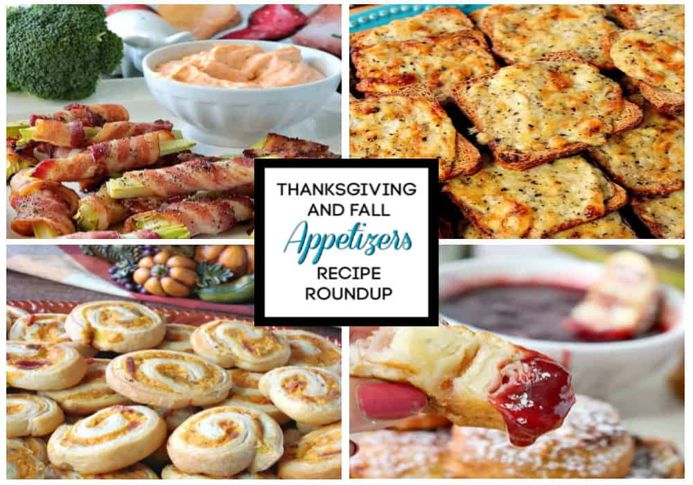 Kid Friendly Thanksgiving Appetizers
 Best Popular Thanksgiving and Fall Appetizer Roundup
