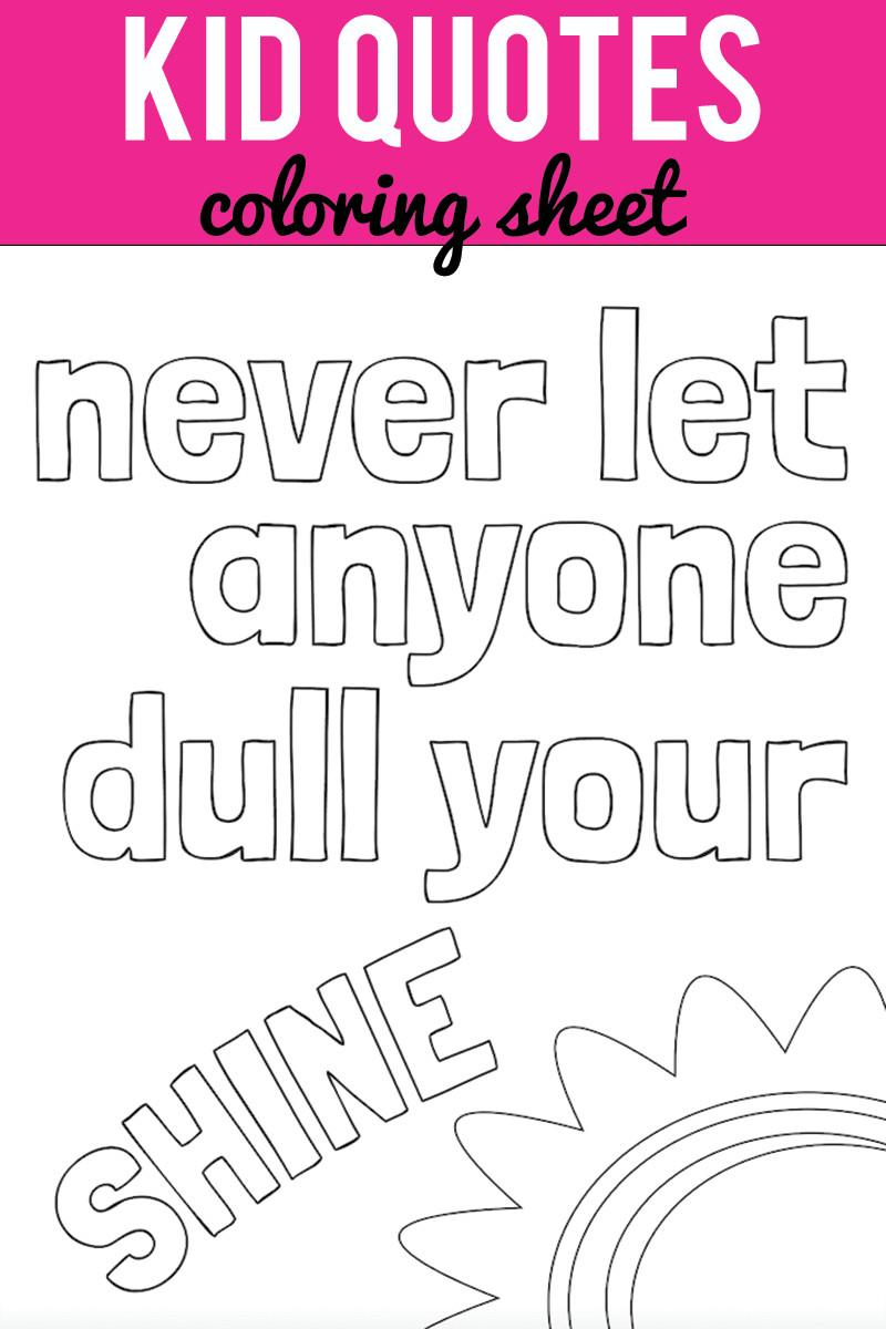 Kid Motivational Quotes
 Kid Quote Coloring Pages Capturing Joy with Kristen Duke