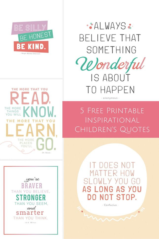 Kid Motivational Quotes
 FREE PRINTABLE INSPIRATIONAL CHILDREN’S QUOTES
