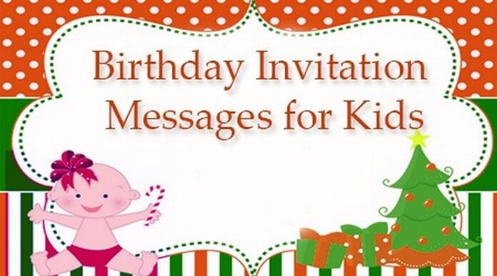 Kids Birthday Party Invitation Messages
 Birthday Invitation Messages for Kids Children’s Party