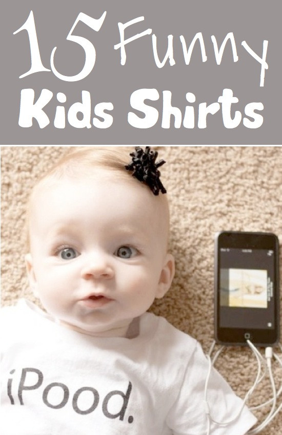 Kids Funny Quote
 15 Funny Kids Shirts Kids Kubby