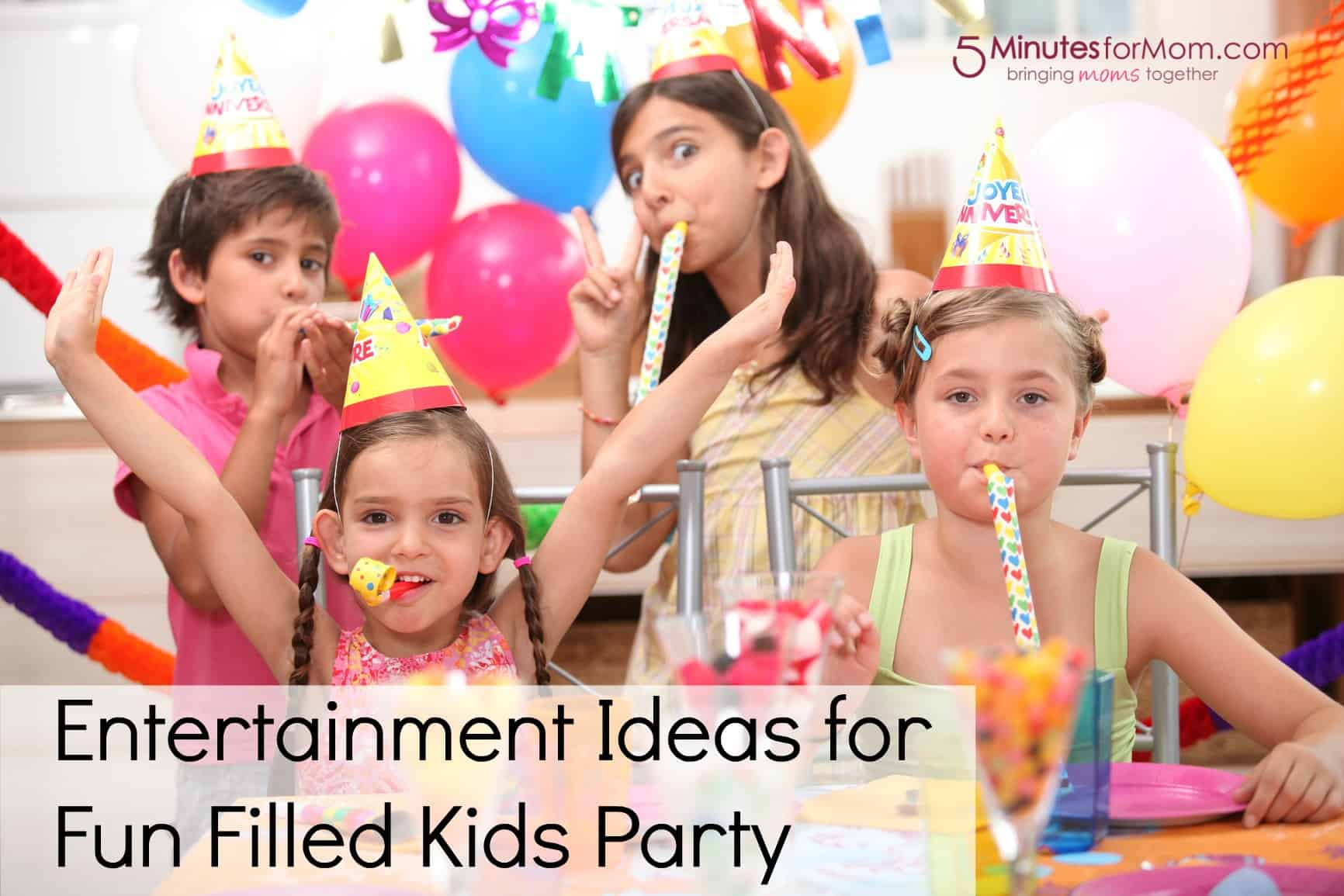 Kids Party Entertainment
 Entertainment Ideas for Fun Filled Kids Party 5 Minutes