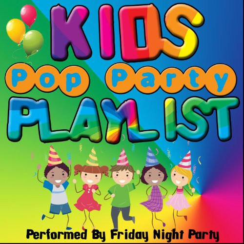 Kids Party Music Playlist
 Amazon Kids Pop Party Playlist Friday Night Party