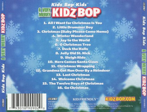 Kids Party Song List
 A Very Merry Kidz Bop Kidz Bop Kids