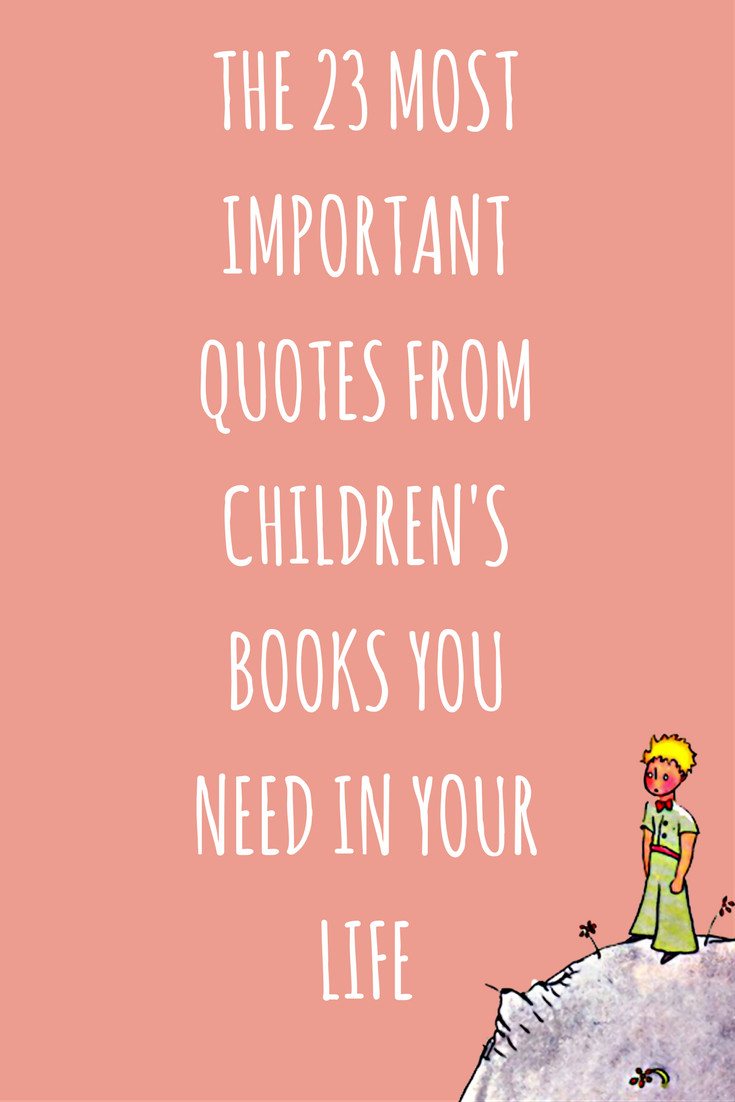 Kids Quote Book
 The 23 Best Children s Book Quotes You Need to Re read