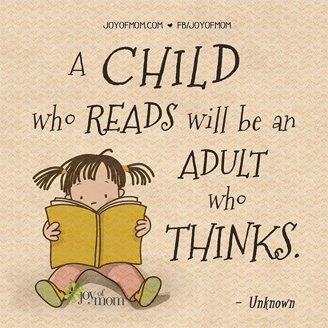 Kids Quote Book
 A child who reads will be an adult who thinks
