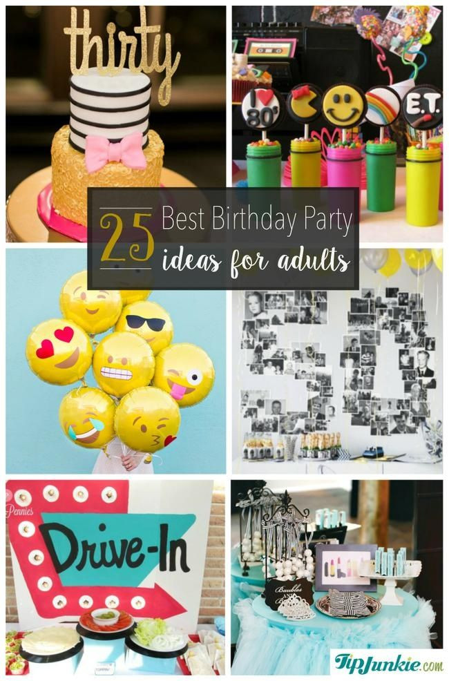 Last Minute Birthday Party Ideas For Adults
 Best Birthday Party ideas for adults