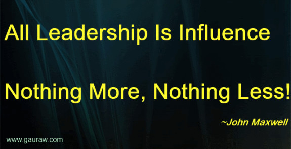 Leadership Is Influence Quote
 All Leadership Is Influence Nothing More Nothing Less