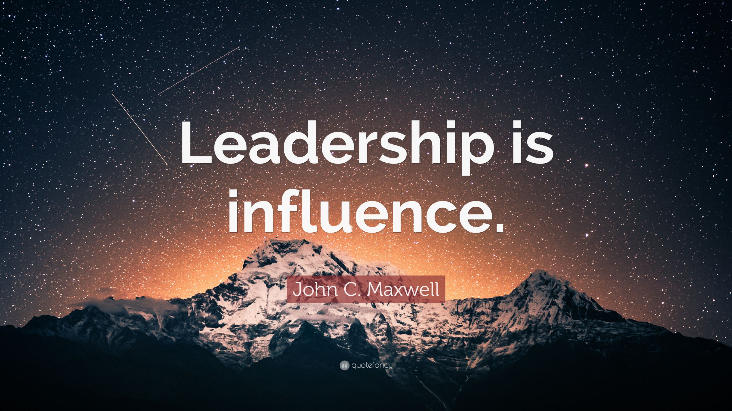 Leadership Is Influence Quote
 John C Maxwell Quote “Leadership is influence ” 12