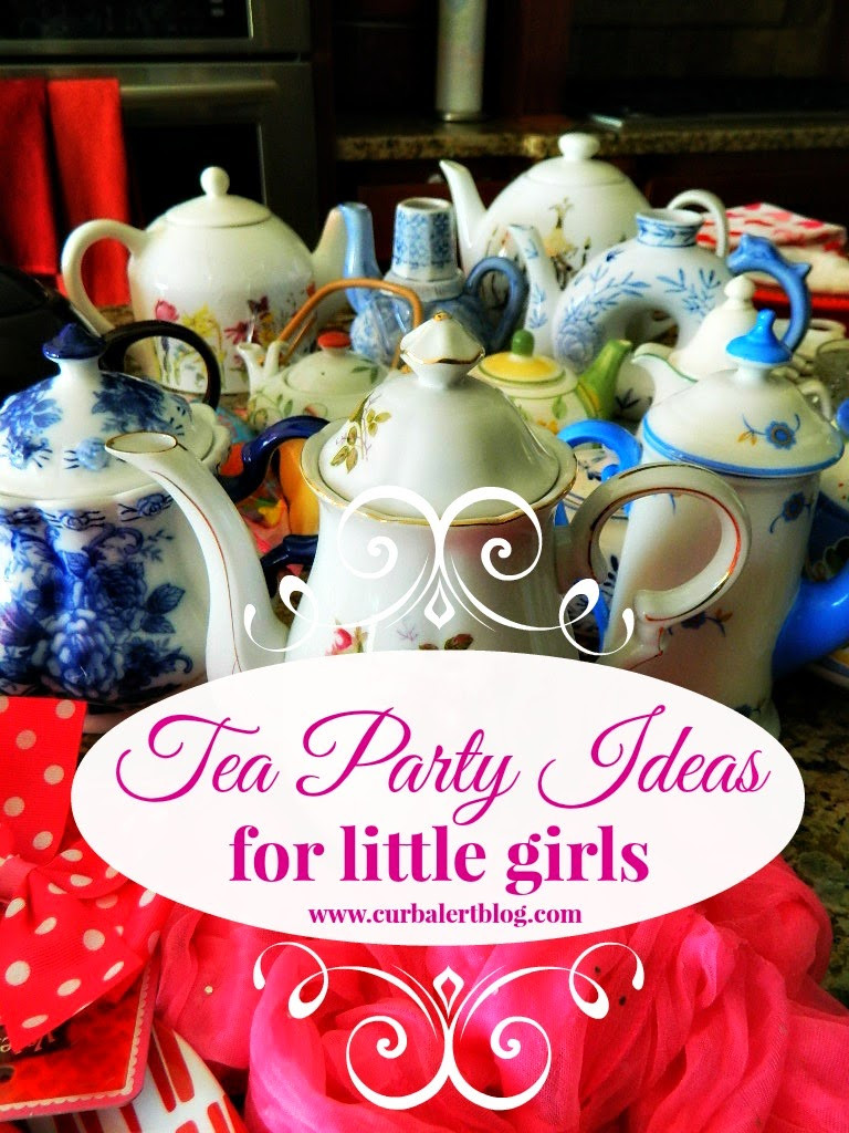 Little Girl Tea Party Ideas
 Curb Alert Tea Party Ideas for Little Girls