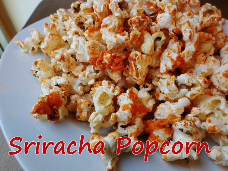 Low Calorie Popcorn Recipes
 Sriracha Popcorn Recipe Food Blog