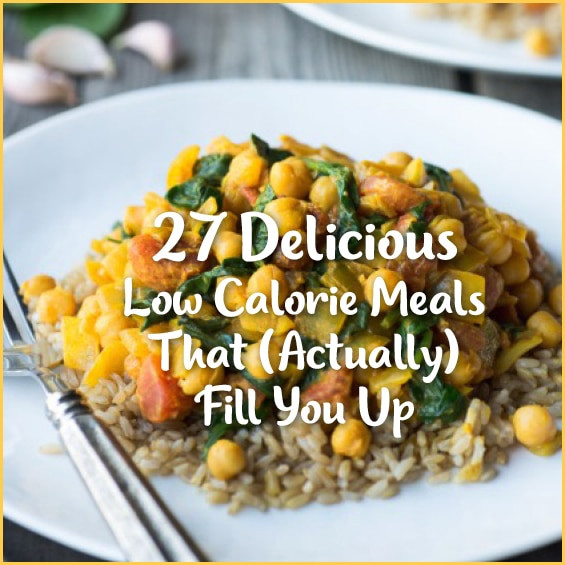 Low Calorie Recipes For Dinner
 27 Delicious Low Calorie Meals That Fill You Up Get