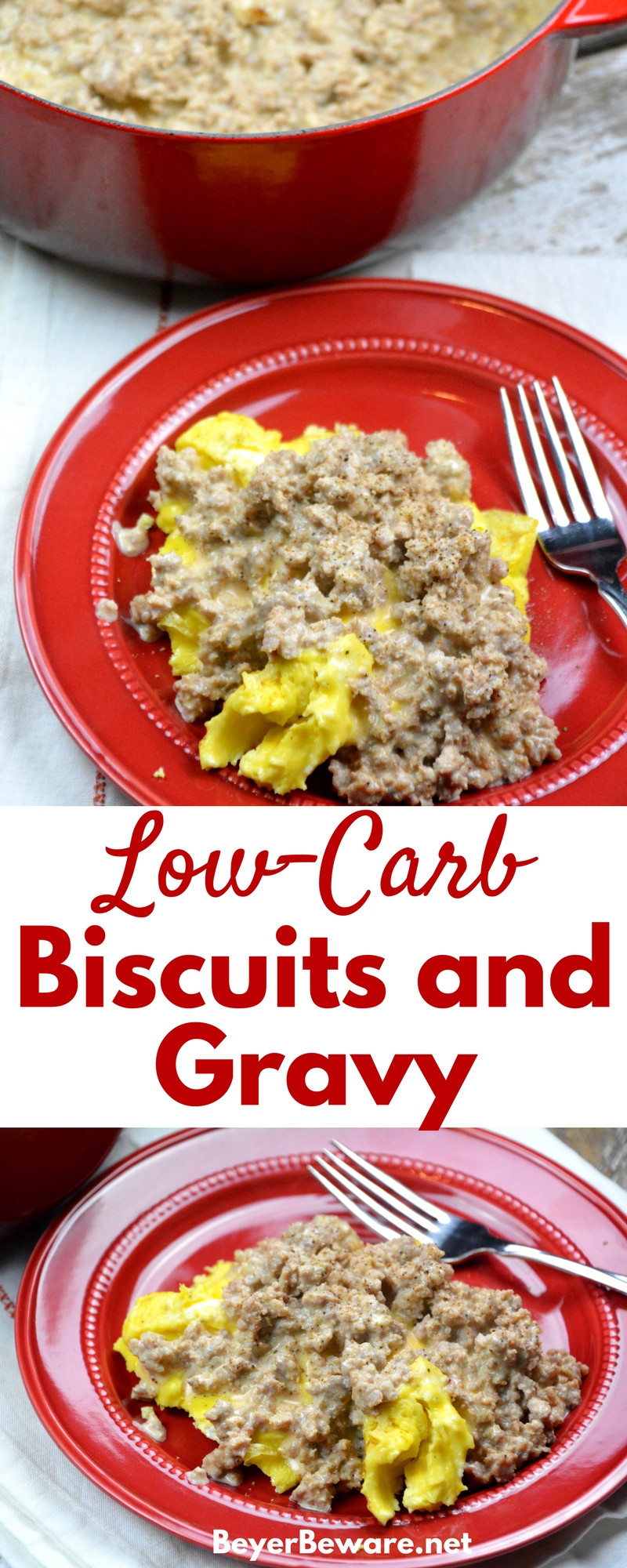Low Carb Biscuits And Gravy
 Low Carb Biscuits and Gravy Beyer Beware