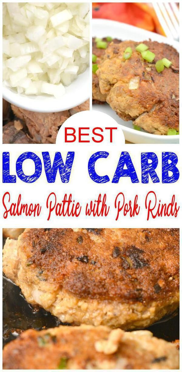 Low Carb Canned Salmon Recipes
 Best Keto Salmon Pattie With Pork Rinds