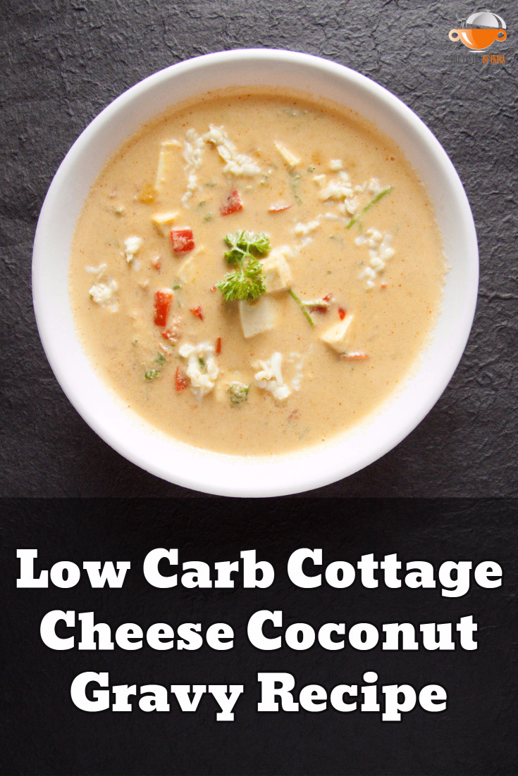 Low Carb Gravy Recipe
 How to Make Low Carb Cottage Cheese Coconut Gravy Recipe