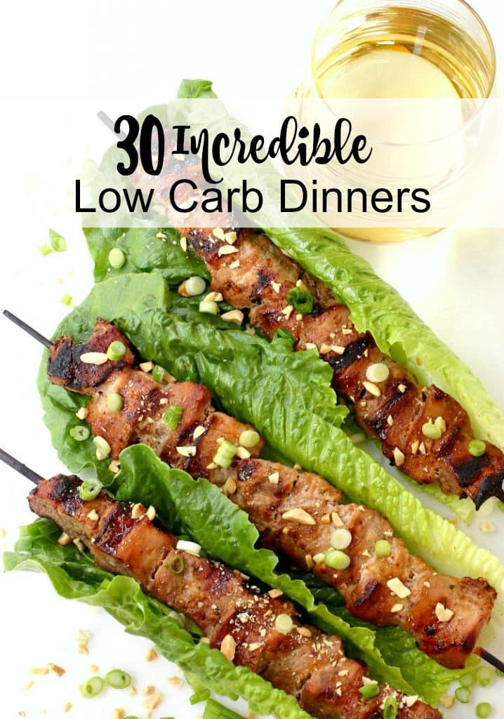 Low Carb Low Fat Dinners
 30 Incredible Low Carb Dinner Recipes