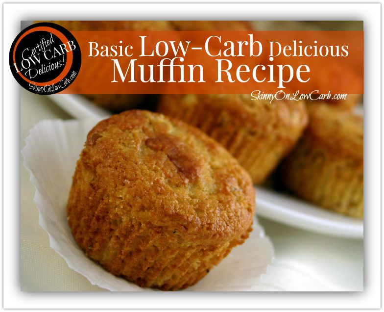 Low Carb Muffin Recipes
 Basic Low Carb Muffin Recipe SKINNY on LOW CARB
