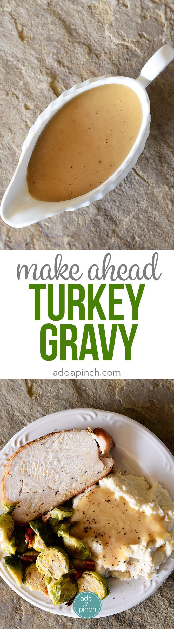 Make Ahead Turkey Gravy
 Make Ahead Turkey Gravy Recipe Add a Pinch