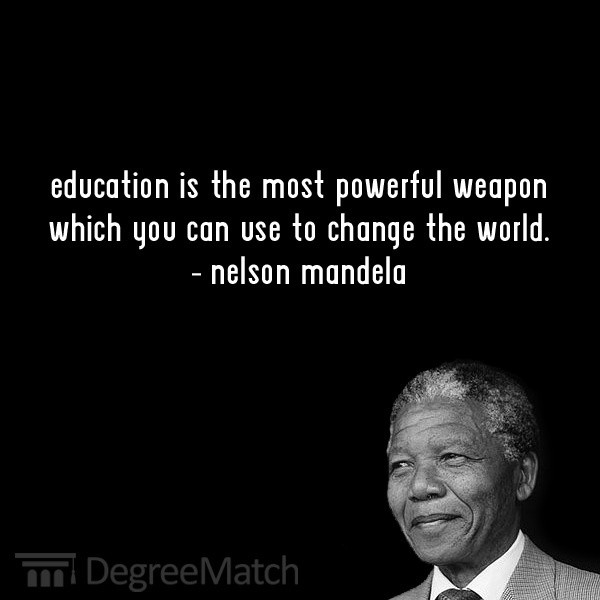 Mandela Education Quote
 Nelson Mandela’s life and achievements from birth to date