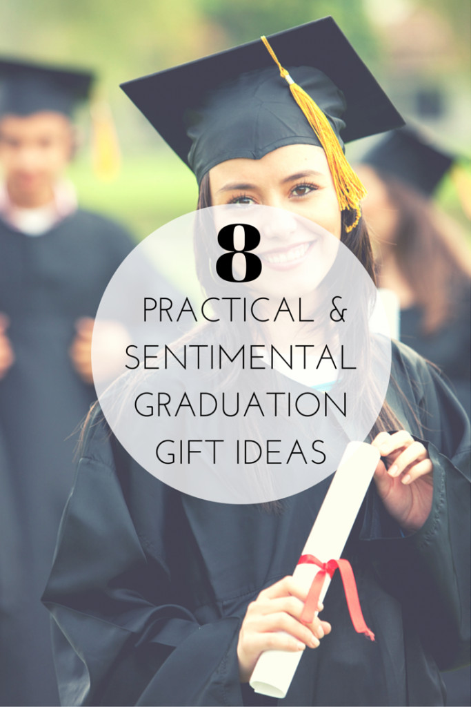 Masters Graduation Gift Ideas
 8 Practical and Sentimental Graduation Gift Ideas The