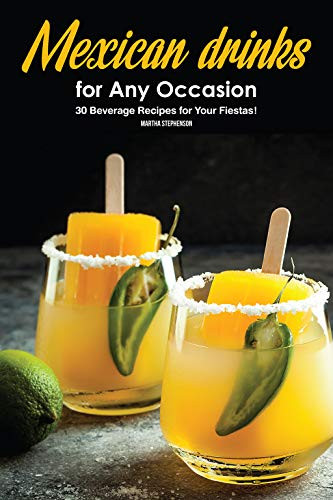 Mexican Drinks List
 Cookbooks List The Best Selling "Mexican" Cookbooks