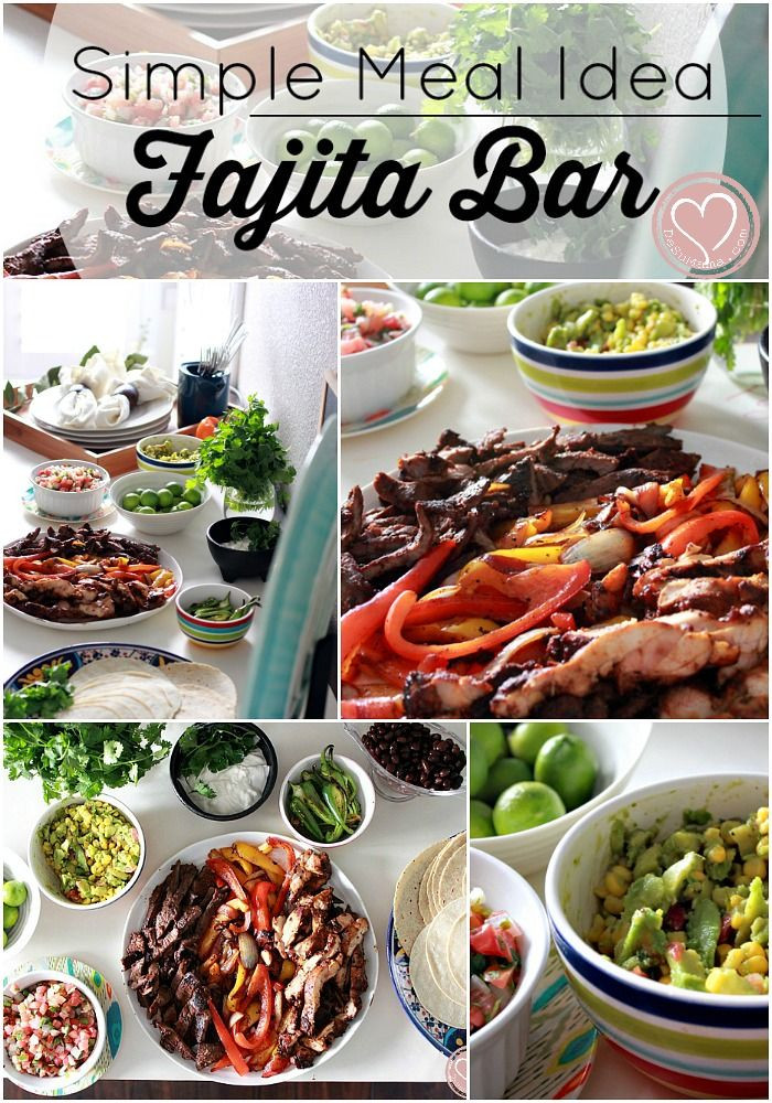Mexican Food Ideas For Dinner Party
 Easy Fajita Bar The Weeknight Meal Solution We Need