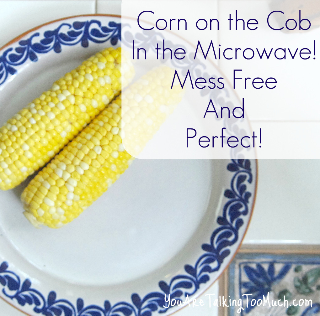 Microwave Corn On Cob In Husk
 Corn on the cob in the microwave Mess Free You Are