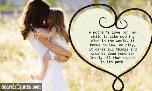 Mother And Daughter Love Quote
 Mothers Love Quotes For Her Son QuotesGram