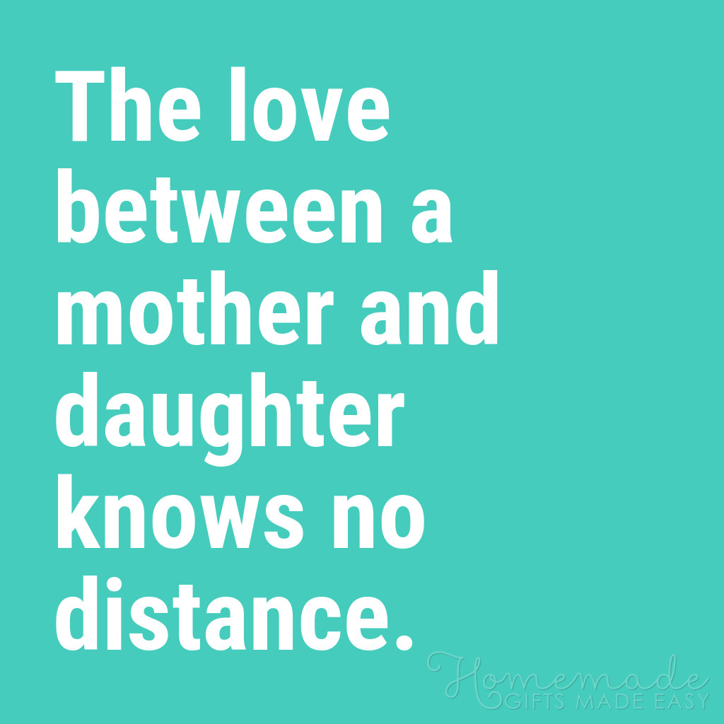 Mother And Daughter Love Quote
 101 Beautiful Mother Daughter Quotes