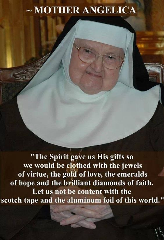 Mother Angelica Quote
 Mother Angelica I am a Baptist & although I am not