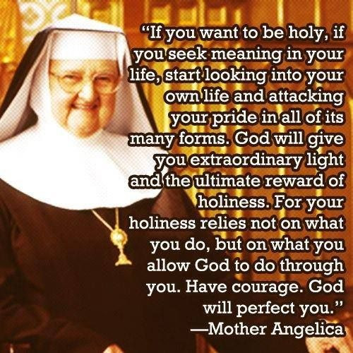 Mother Angelica Quote
 Mother Angelica f a i t h
