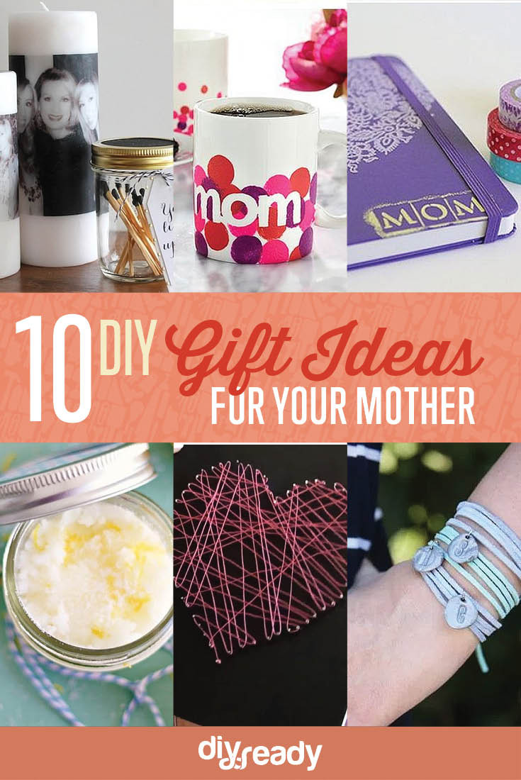 Mother Birthday Gift Ideas
 10 DIY Birthday Gift Ideas for Mom DIY Projects Craft
