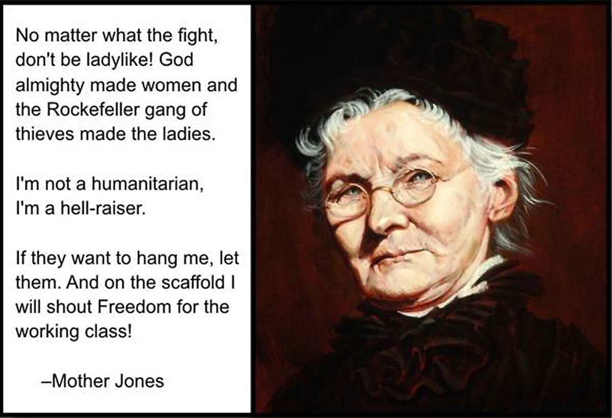 Mother Jones Quote
 Mother Jones