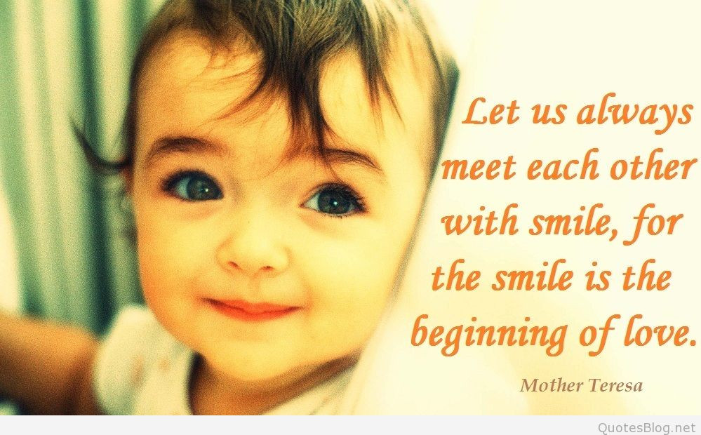 Mother Teresa Smile Quote
 Mother Theresa Brainy Quotes and sayings