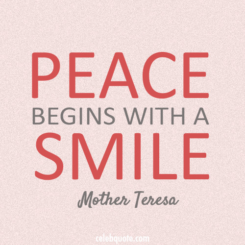 Mother Teresa Smile Quote
 Monday Motivation Inspirational Quotes