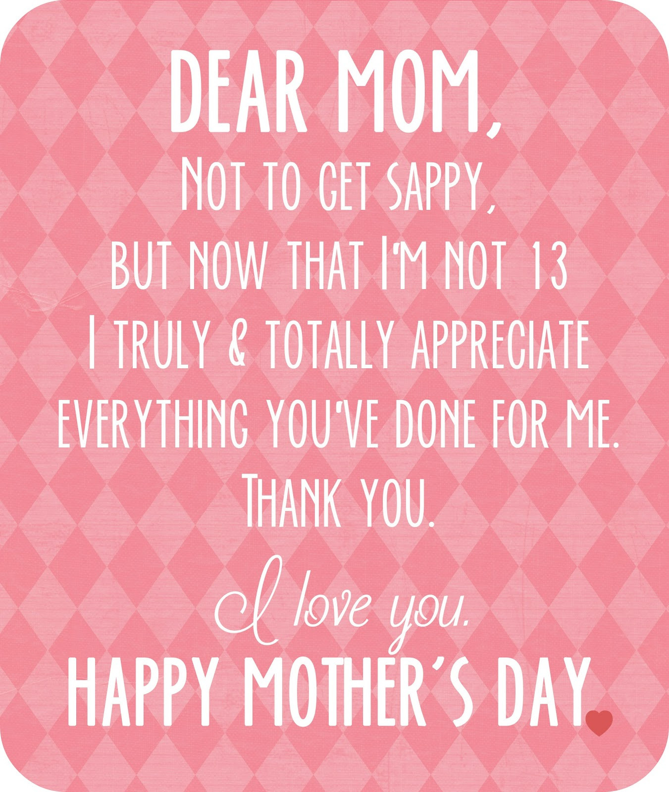 Mothers Day Love Quote
 crazylou Happy Mother s Day Free Printable