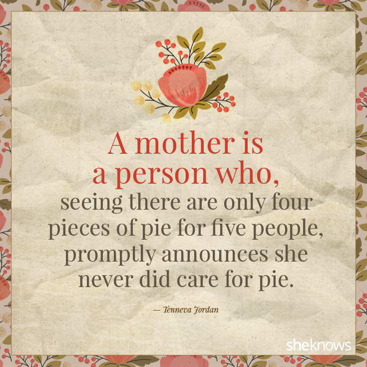 Mothers Day Love Quote
 Say I Love You With These 20 Quotes for Mom