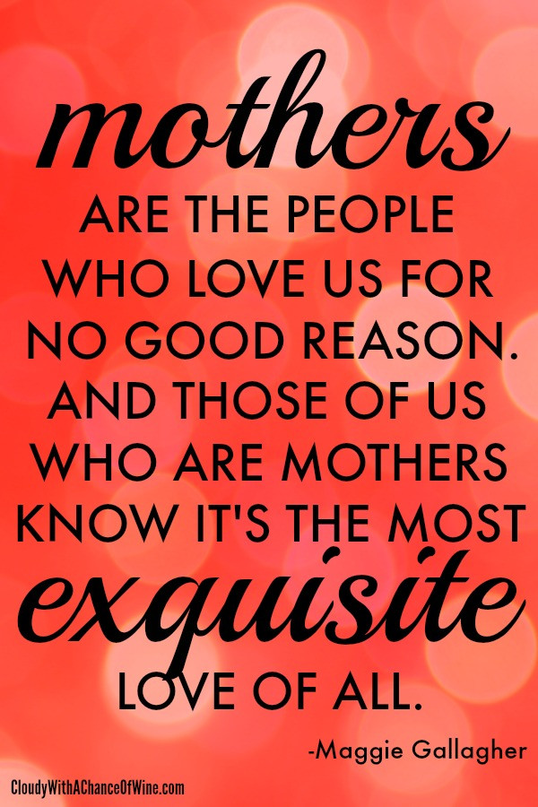 Mothers Day Love Quote
 20 Mother s Day quotes to say I love you