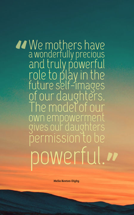 Mothers Quote To Her Daughter
 70 Heartwarming Mother Daughter Quotes