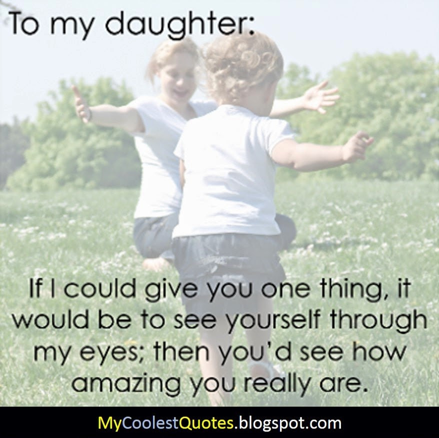 Mothers Quote To Her Daughter
 Best Quotes From Daughter Mother QuotesGram