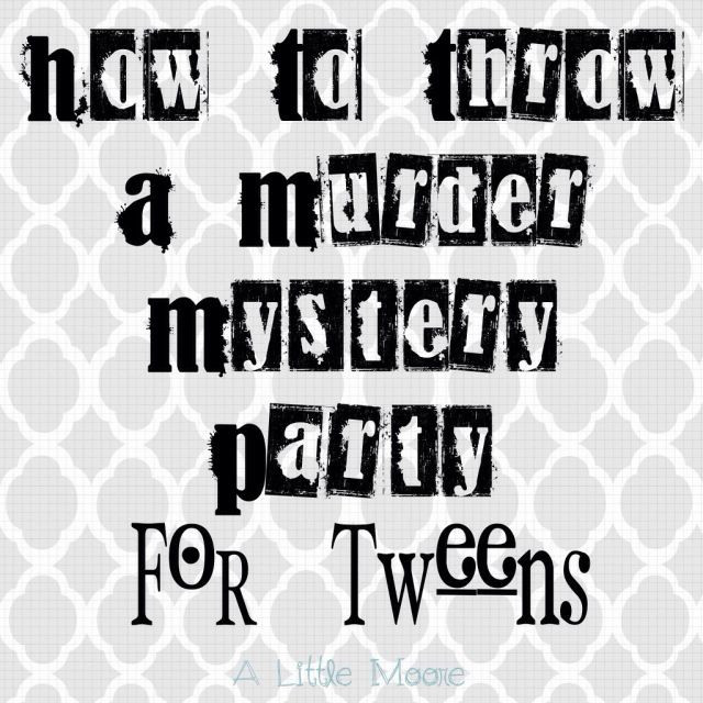 Mystery Dinner Party For Kids
 How to Throw a Murder Mystery Party for Tweens