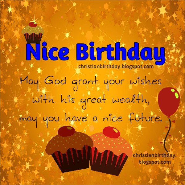 Nice Happy Birthday Quotes
 Christian Birthday Free Cards August 2014