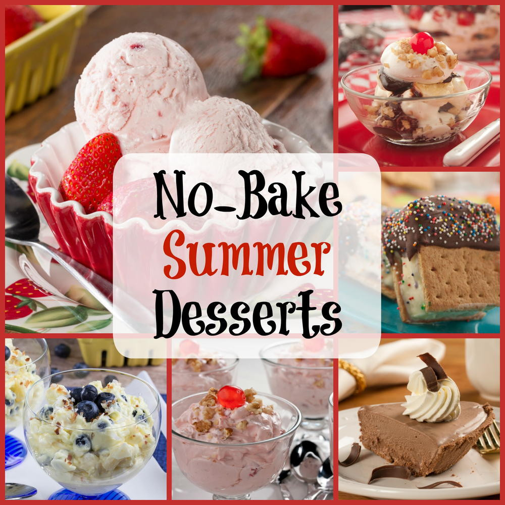 No Bake Summer Desserts
 Easy Summer Recipes 6 No Bake Desserts