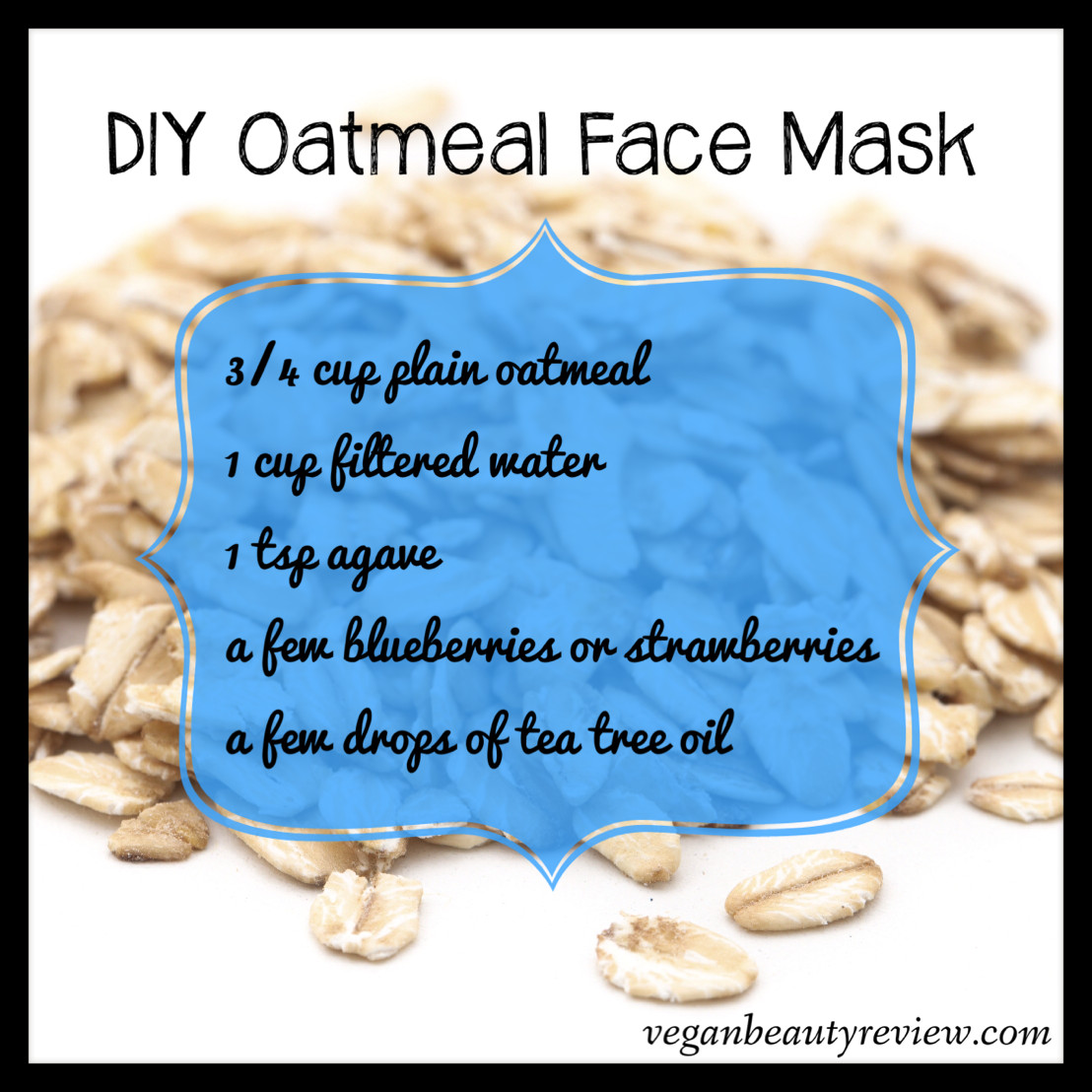 Oatmeal Facial Mask DIY
 DIY Oatmeal Face Mask Vegan Beauty Review