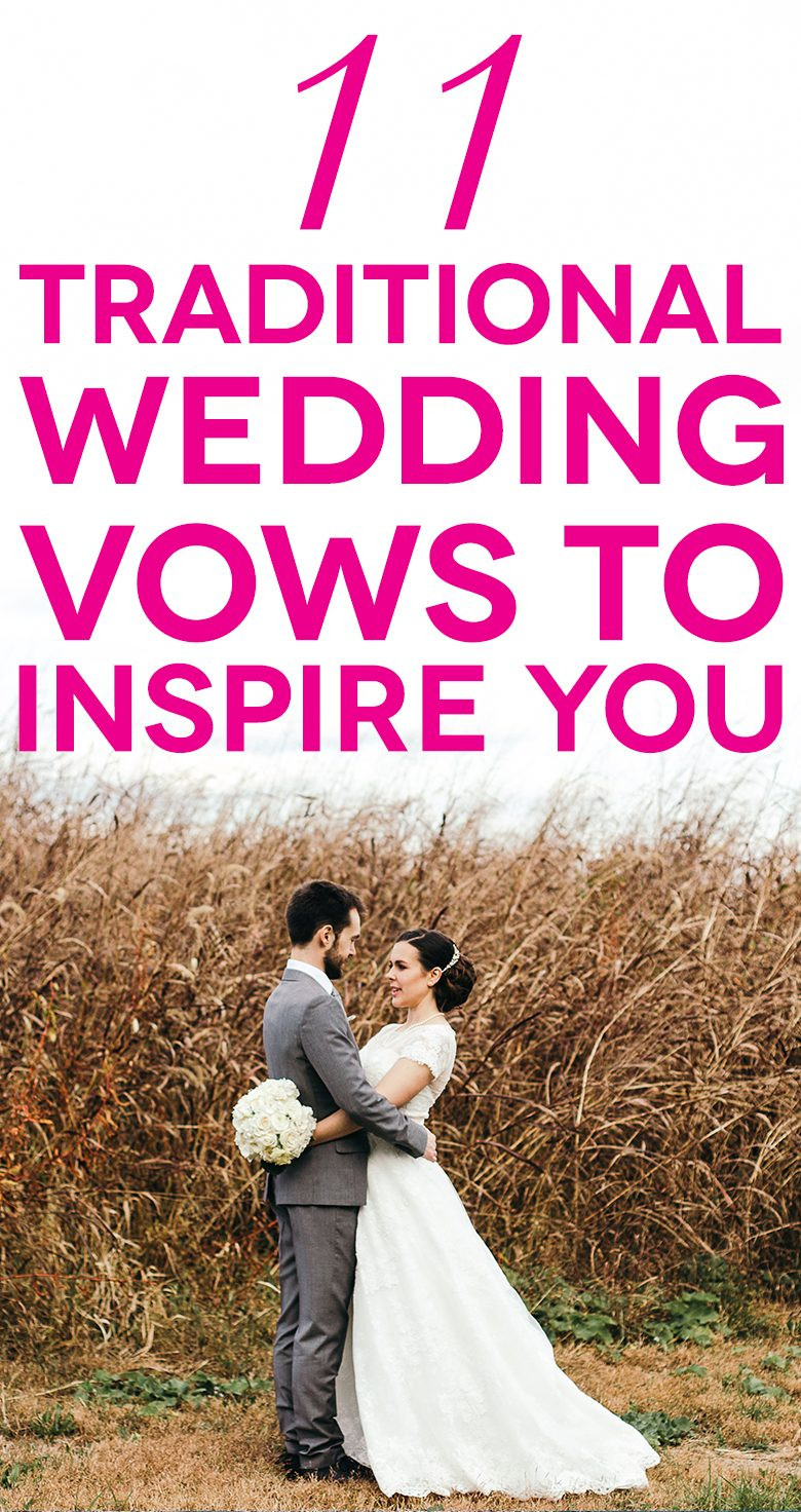 Original Wedding Vows
 11 Traditional Wedding Vows That Will Inspire You