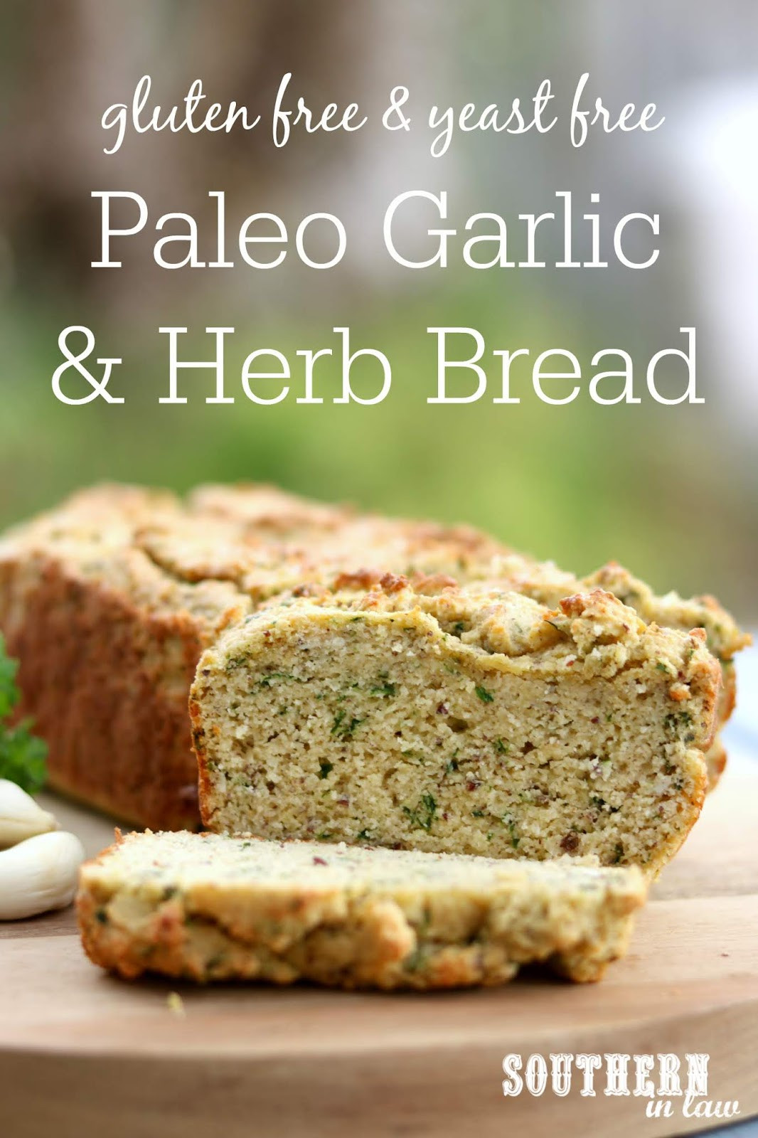 Paleo Garlic Bread
 Southern In Law Recipe Paleo Garlic and Herb Bread